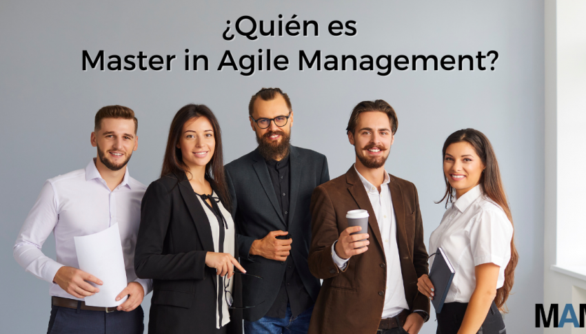 ¿Quién es Master in Agile Management?